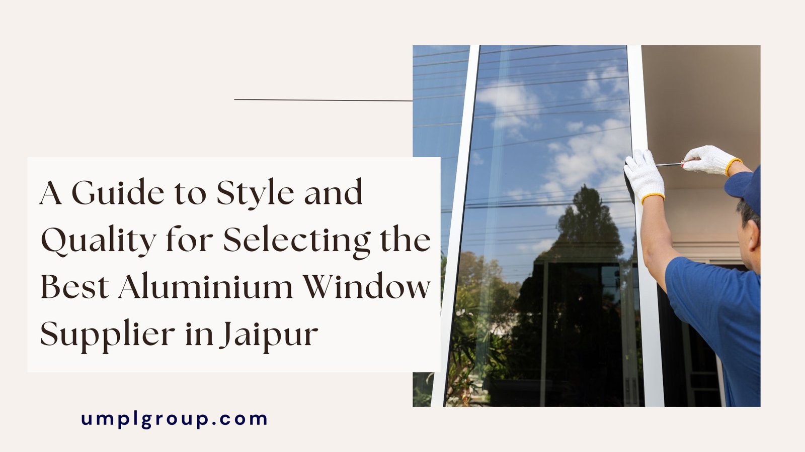 A Guide to Style and Quality for Selecting the Best Aluminium Window Supplier in Jaipur