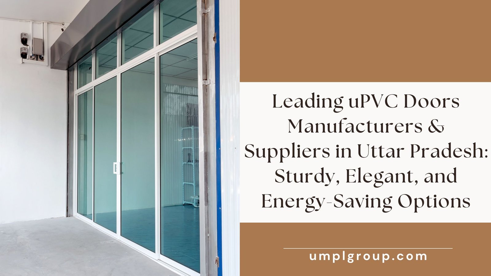 Leading uPVC Doors Manufacturers & Suppliers in Uttar Pradesh: Sturdy, Elegant, and Energy-Saving Options