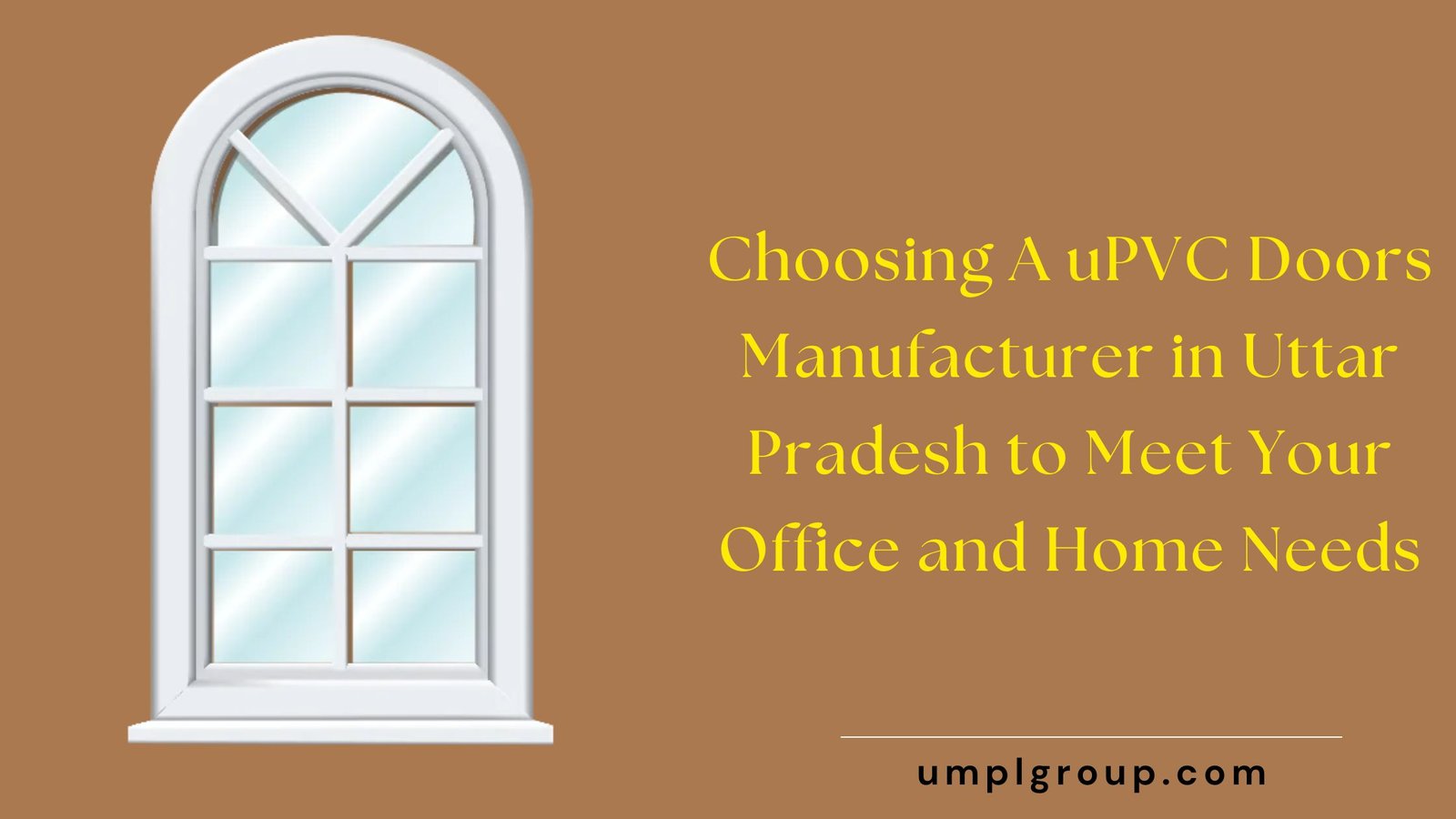 Choosing A uPVC Doors Manufacturer in Uttar Pradesh to Meet Your Office and Home Needs